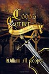 Coop's Corner Collection: Inspirational Stories And Poems