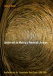 London And The Making Of Provincial Literature - Aesthetics And The Transatlantic Book Trade 1800-1850 Hardcover