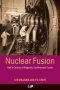 Nuclear Fusion - Half A Century Of Magnetic Confinement Fusion Research   Hardcover