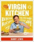 My Virgin Kitchen - Delicious Recipes You Can Make Every Day Hardcover