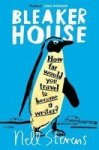 Bleaker House - Chasing My Novel To The End Of The World Paperback