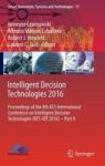 Intelligent Decision Technologies 2016 - Proceedings Of The 8TH Kes International Conference On Intelligent Decision Technologie