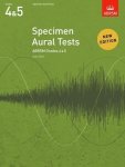 Specimen Aural Tests Grades 4 & 5: New Edition From 2011 Specimen Aural Tests Abrsm