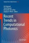 Recent Trends In Computational Photonics Hardcover 1ST Ed. 2017