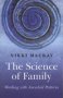 Science Of Family The - Working With Ancestral Patterns   Paperback