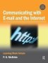 Communicating With Email And The Internet - Learning Made Simple   Hardcover