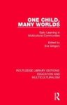 One Child Many Worlds - Early Learning In Multicultural Communities Hardcover