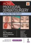 Procedural Dermatosurgery - A Step By Step Approach Hardcover
