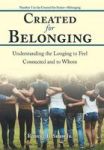 Created For Belonging - Understanding The Longing To Feel Connected And To Whom Hardcover