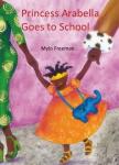 Princess Arabella Goes To School Paperback