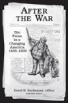 After The War - The Press In A Changing America 1865-1900 Hardcover