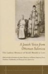 A Jewish Voice From Ottoman Salonica - The Ladino Memoir Of Sa& 39 Adi Be L A-levi Paperback