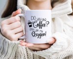 Do You Like Coffee Mug