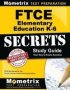 Ftce Elementary Education K-6 Secrets Study Guide - Ftce Test Review For The Florida Teacher Certification Examinations   Paperback