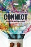 Connect: Writing For Online Audiences Paperback 1ST Edition