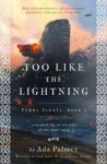 Too Like The Lightning Paperback