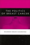 The Politics Of Breast Cancer Paperback