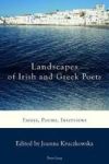 Landscapes Of Irish And Greek Poets - Essays Poems Interviews Paperback New Edition