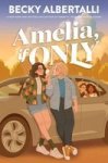 Amelia If Only Hardcover