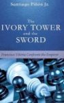 The Ivory Tower And The Sword Hardcover