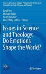 Issues In Science And Theology: Do Emotions Shape The World? Hardcover 1ST Ed. 2016