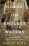 House On Endless Waters   Paperback