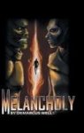 Melancholy Hardcover