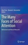 The Many Faces Of Social Attention - Behavioral And Neural Measures Hardcover 1ST Ed. 2015