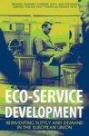 Eco-Service Development: Reinventing Supply and Demand in the European Union