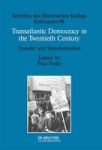 Transatlantic Democracy In The Twentieth Century - Transfer And Transformation Hardcover