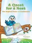 A Quest For A Nest - The Magical Power Of Persistence Hardcover