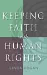 Keeping Faith With Human Rights Moral Traditions