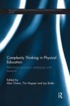 Complexity Thinking In Physical Education - Reframing Curriculum Pedagogy And Research Paperback