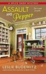 Assault & Pepper: A Spice Shop Mystery Book 1 Paperback
