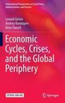 Economic Cycles Crises And The Global Periphery Hardcover 1ST Ed. 2016