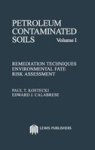 Petroleum Contaminated Soils Volume I