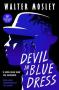 Devil In A Blue Dress   Paperback Main - 30TH Anniversary Edition