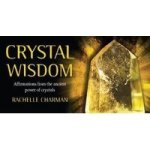 Crystal Wisdom - Affirmations From The Ancient Power Of Crystals Cards