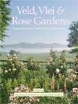 Veld Vlei & Rose Gardens: Inspiration From South African Gardeners