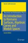 An Introduction To Riemann Surfaces Algebraic Curves And Moduli Spaces Theoretical And Mathematical Physics