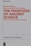 The Frontiers Of Ancient Science - Essays In Honor Of Heinrich Von Staden English French German Hardcover