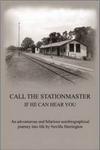 Call The Stationmaster If He Can Hear You