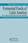 Fermented Foods Of Latin America - From Traditional Knowledge To Innovative Applications Hardcover