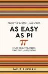 As Easy As Pi - Stuff About Numbers That Isn' T Just Maths Paperback