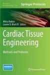 Cardiac Tissue Engineering - Methods And Protocols Hardcover 2014 Ed.