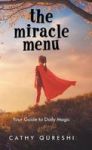 The Miracle Menu - Your Guide To Daily Magic Hardcover