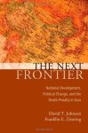 The Next Frontier: National Development Political Change And The Death Penalty In Asia Studies In Crime And Public Policy