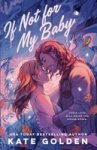 If Not For My Baby Paperback