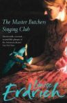 The Master Butchers Singing Club Paperback New Ed