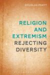 Religion And Extremism - Rejecting Diversity Hardcover